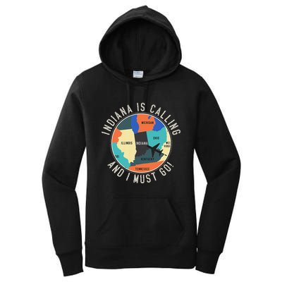 Indiana Is Calling And I Must Go Indiana State Women's Pullover Hoodie
