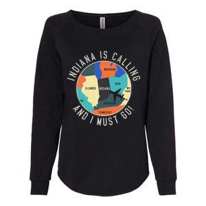 Indiana Is Calling And I Must Go Indiana State Womens California Wash Sweatshirt