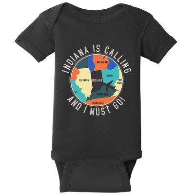 Indiana Is Calling And I Must Go Indiana State Baby Bodysuit