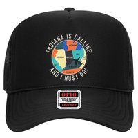 Indiana Is Calling And I Must Go Indiana State Trucker Hat