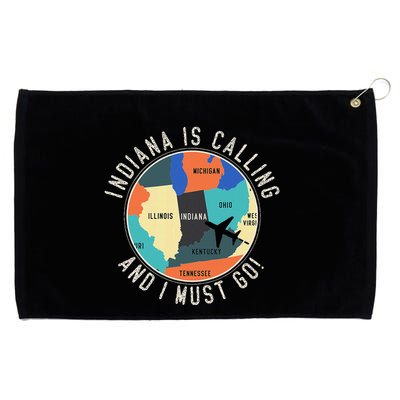 Indiana Is Calling And I Must Go Indiana State Grommeted Golf Towel