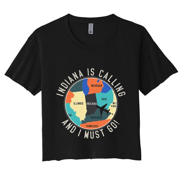 Indiana Is Calling And I Must Go Indiana State Crop Top