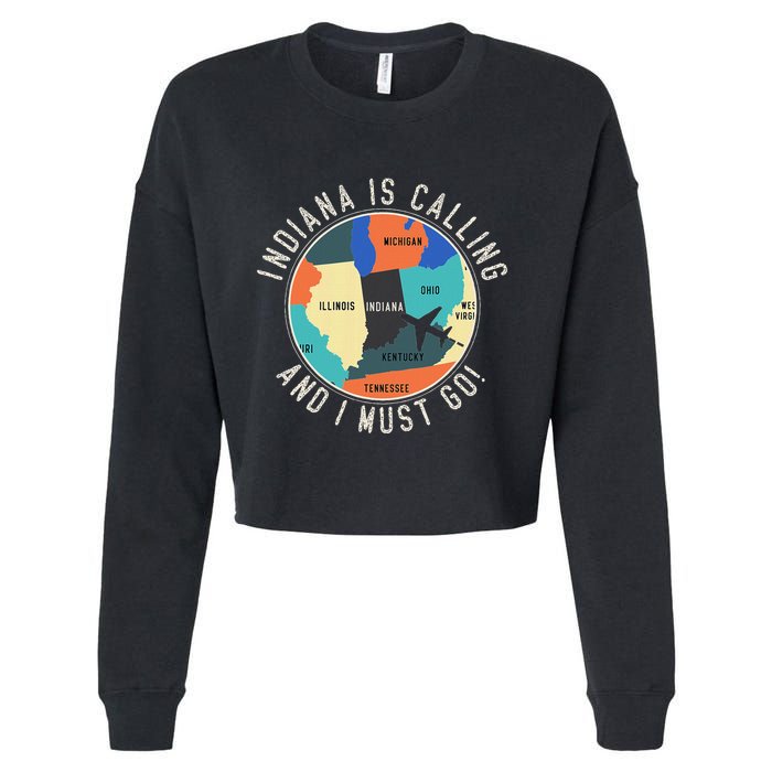 Indiana Is Calling And I Must Go Indiana State Cropped Pullover Crew