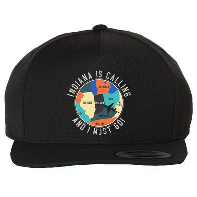 Indiana Is Calling And I Must Go Indiana State Wool Snapback Cap