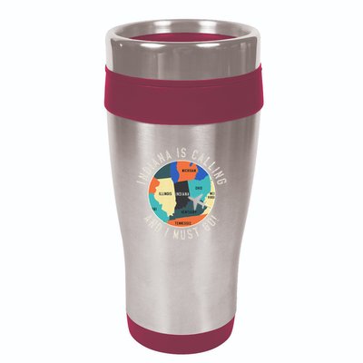 Indiana Is Calling And I Must Go Indiana State 16oz Travel Tumbler