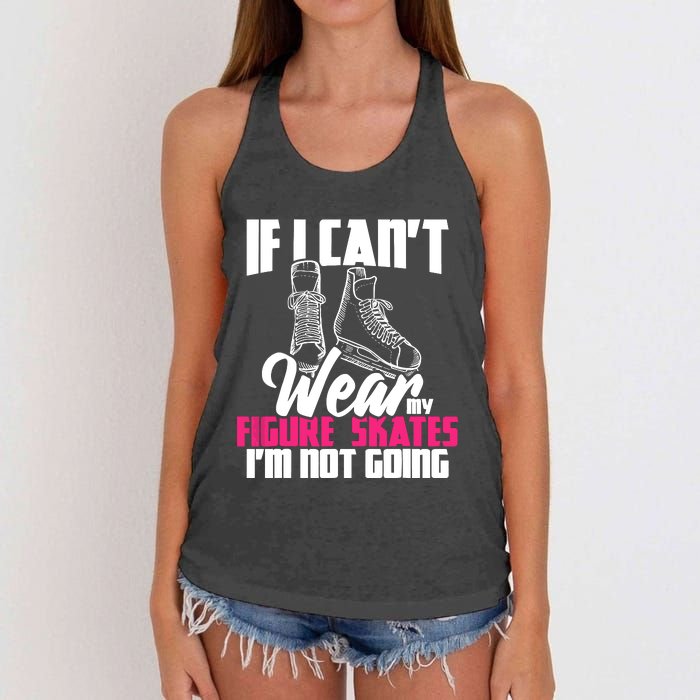 If I CanT Wear My Figure Skates IM Not Going Ice Skaters Women's Knotted Racerback Tank