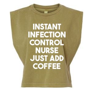 Instant Infection Control Nurse Just Add Coffee Meaningful Gift Garment-Dyed Women's Muscle Tee