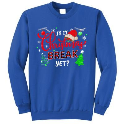 Is It Christmas Break Yet School Office Before Christmas Gift Sweatshirt