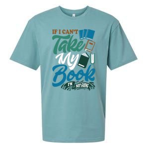 If I Can't Take My Book I'm Not Going Librarian Bookworm Funny Gift Sueded Cloud Jersey T-Shirt