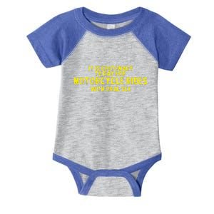 It Is Customary To Pay For Motorcycle Rides Infant Baby Jersey Bodysuit