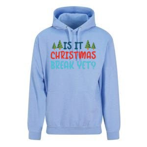 Is It Christmas Break Yet Xmas Holiday Winter Teacher Cool Gift Unisex Surf Hoodie