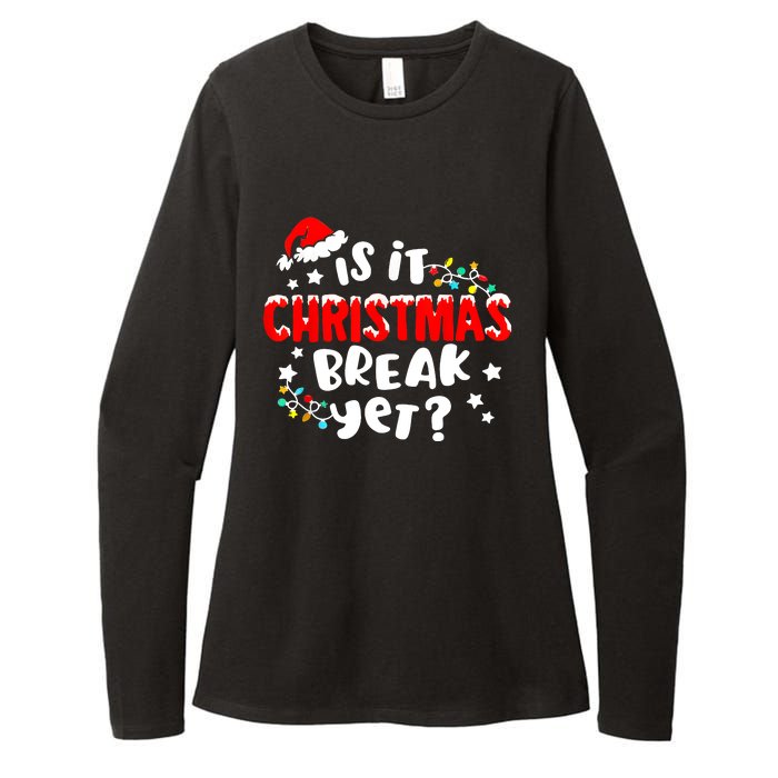 Is It Christmas Break Yet Christmas Elementary Teacher Womens CVC Long Sleeve Shirt