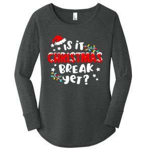 Is It Christmas Break Yet Christmas Elementary Teacher Women's Perfect Tri Tunic Long Sleeve Shirt