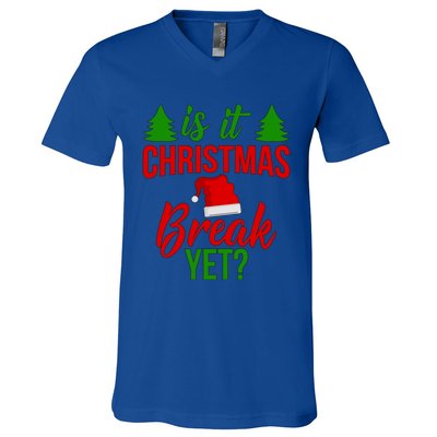 Is It Christmas Break Yet? Gift V-Neck T-Shirt