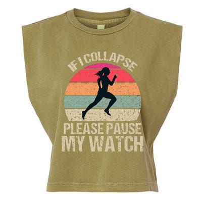 If I Collapse Please Pause My Watch Funny Running Quote Garment-Dyed Women's Muscle Tee