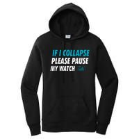 If I Collapse Please Pause My Watch Running Marathon Runner Women's Pullover Hoodie