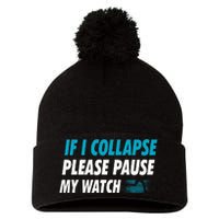 If I Collapse Please Pause My Watch Running Marathon Runner Pom Pom 12in Knit Beanie