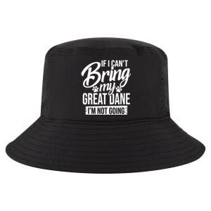 If I Cant Bring My Great Dane Great Dane Lover Cool Comfort Performance Bucket Hat