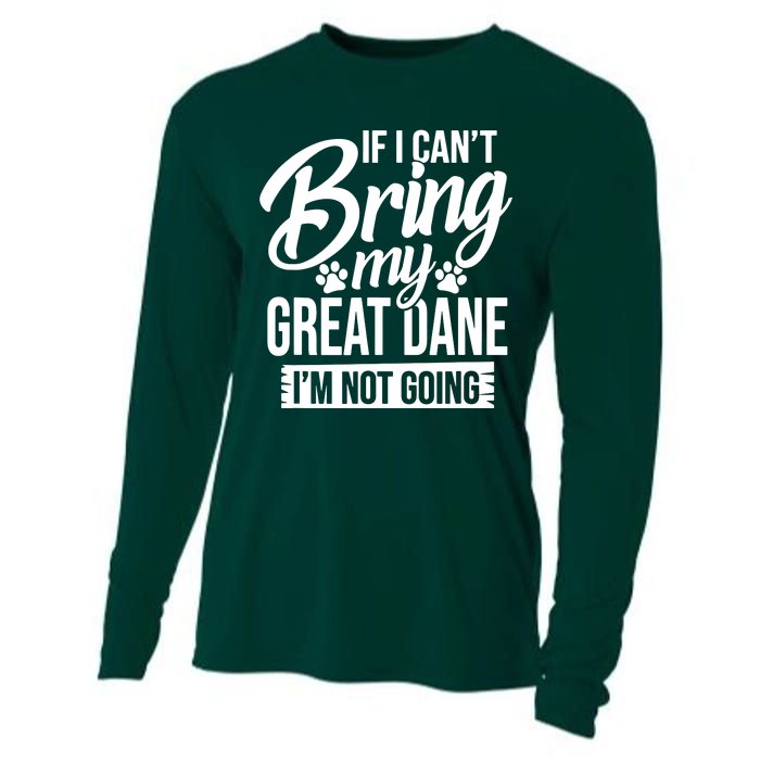 If I Cant Bring My Great Dane Great Dane Lover Cooling Performance Long Sleeve Crew