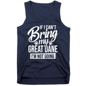 If I Cant Bring My Great Dane Great Dane Lover Tank Top