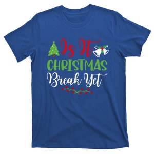 Is It Christmas Break Yet? SantaS Hat Funny Holiday Design Gift T-Shirt