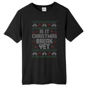 Is It Christmas Break Yet Funny Xmas Holiday Teacher Women Tall Fusion ChromaSoft Performance T-Shirt