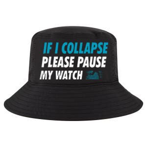 If I Collapse Please Pause My Watch Running Marathon Runner Cool Comfort Performance Bucket Hat