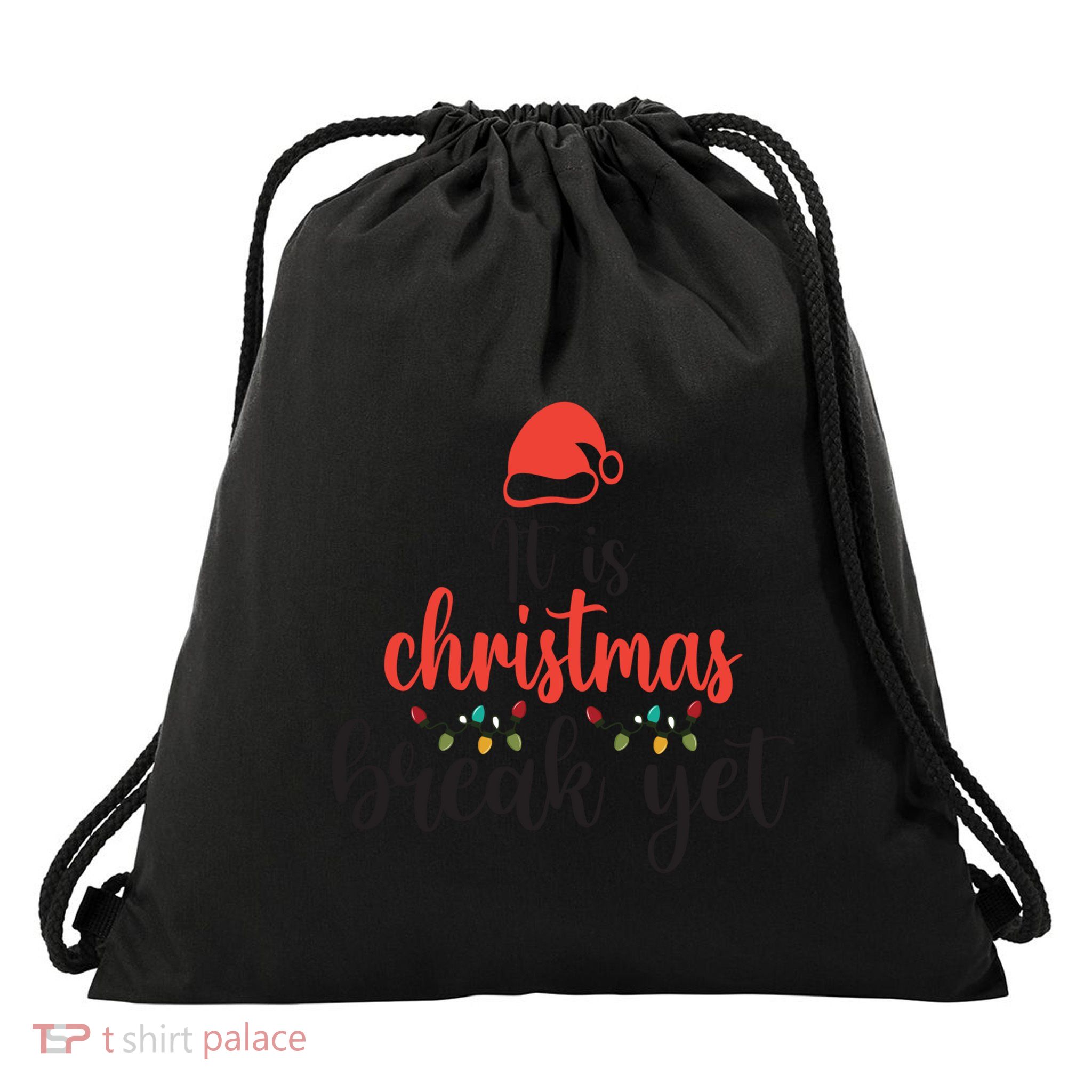 Is It Christmas Break Yet? SantaS Hat Funny Holiday Design Cool Gift Drawstring Bag