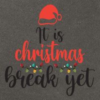 Is It Christmas Break Yet? SantaS Hat Funny Holiday Design Cool Gift Cotton Canvas Backpack