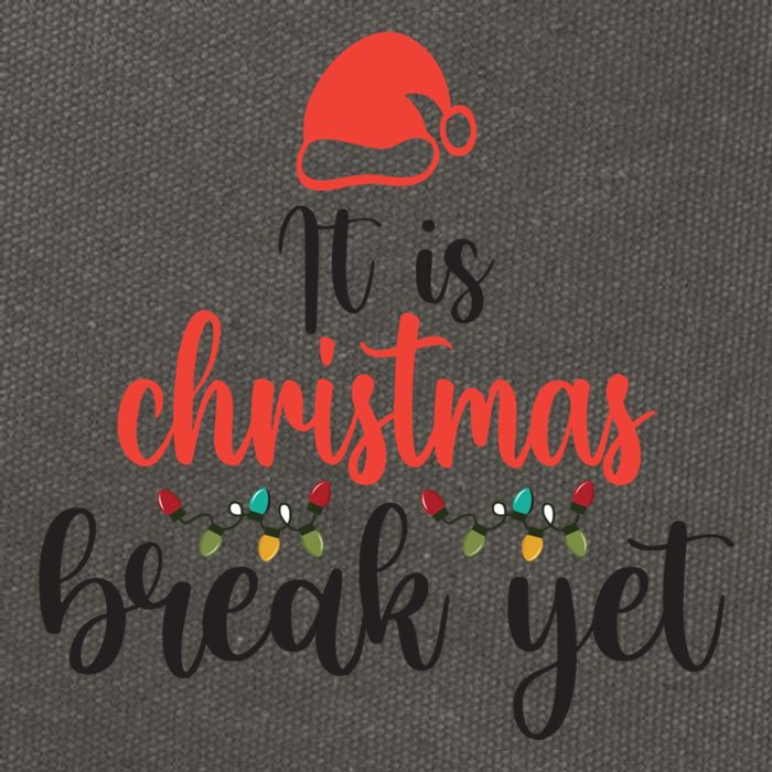 Is It Christmas Break Yet? SantaS Hat Funny Holiday Design Cool Gift Cotton Canvas Backpack