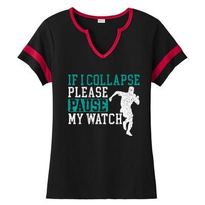 If I Collapse Please Stop My Watch Funny Runner Running Ladies Halftime Notch Neck Tee