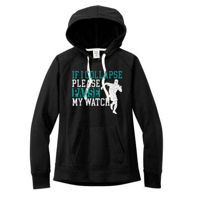 If I Collapse Please Stop My Watch Funny Runner Running Women's Fleece Hoodie