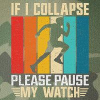 If I Collapse Please Pause My Watch Running Marathon Runner Legacy Tie Dye Trucker Hat