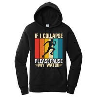 If I Collapse Please Pause My Watch Running Marathon Runner Women's Pullover Hoodie
