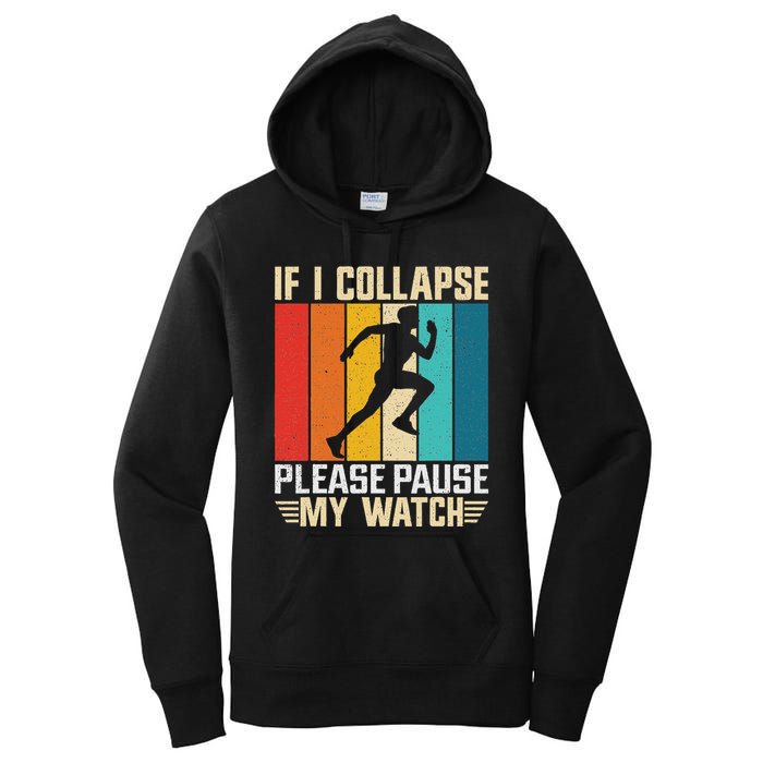 If I Collapse Please Pause My Watch Running Marathon Runner Women's Pullover Hoodie