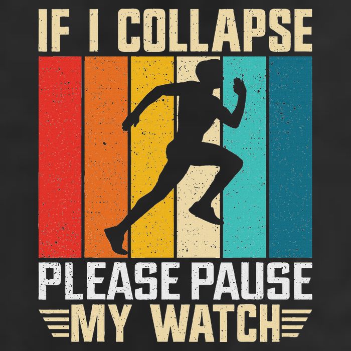 If I Collapse Please Pause My Watch Running Marathon Runner Trucker Hat