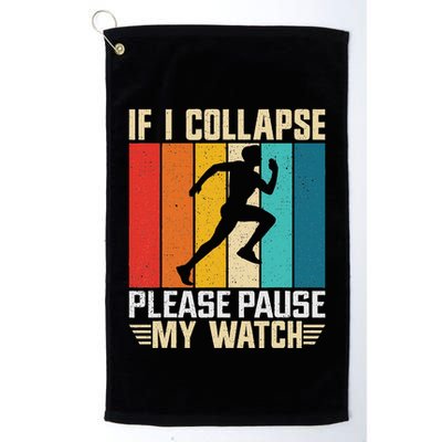 If I Collapse Please Pause My Watch Running Marathon Runner Golf Towel