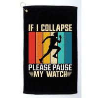 If I Collapse Please Pause My Watch Running Marathon Runner Golf Towel