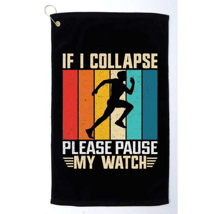 If I Collapse Please Pause My Watch Running Marathon Runner Golf Towel