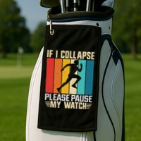 If I Collapse Please Pause My Watch Running Marathon Runner Golf Towel