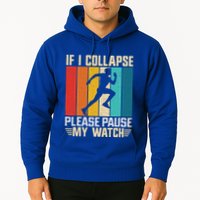 If I Collapse Please Pause My Watch Running Marathon Runner Hoodie