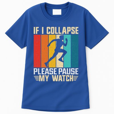 If I Collapse Please Pause My Watch Running Marathon Runner Tall T-Shirt