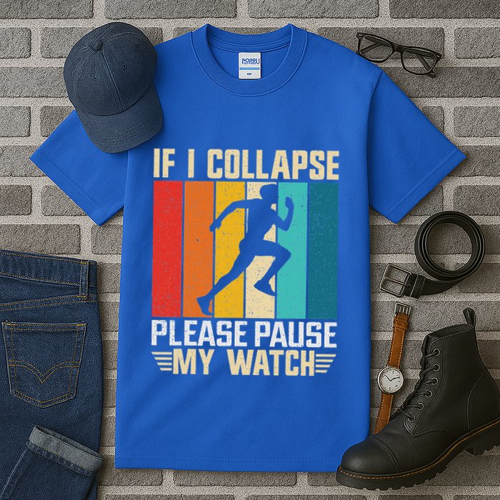 If I Collapse Please Pause My Watch Running Marathon Runner Tall T-Shirt