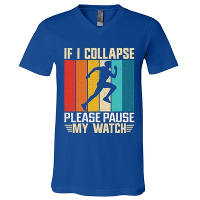 If I Collapse Please Pause My Watch Running Marathon Runner V-Neck T-Shirt