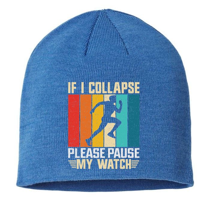 If I Collapse Please Pause My Watch Running Marathon Runner Sustainable Beanie
