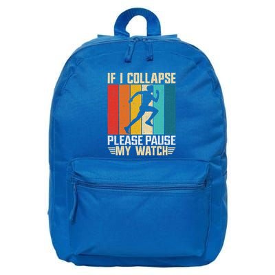 If I Collapse Please Pause My Watch Running Marathon Runner 16 in Basic Backpack