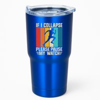 If I Collapse Please Pause My Watch Running Marathon Runner Tumbler