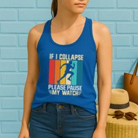 If I Collapse Please Pause My Watch Running Marathon Runner Womens Tank Top