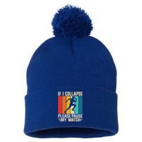If I Collapse Please Pause My Watch Running Marathon Runner Pom Pom 12in Knit Beanie