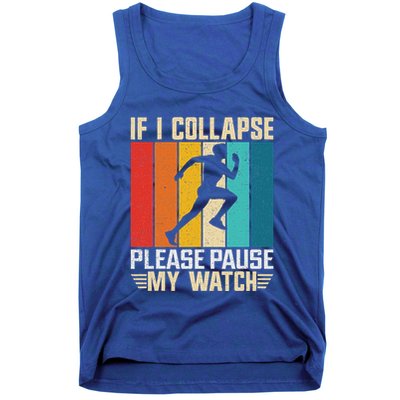 If I Collapse Please Pause My Watch Running Marathon Runner Tank Top